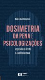 Dosimetria da pena e psicologizações: o operador do direito e a violência sexual