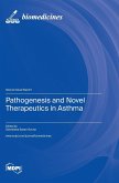 Pathogenesis and Novel Therapeutics in Asthma