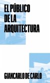 El público de la arquitectura El público de la arquitectura