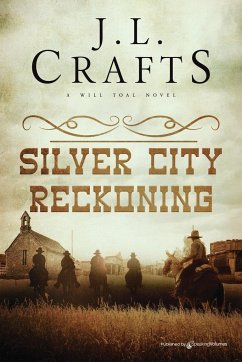 Silver City Reckoning - Crafts, J. L.