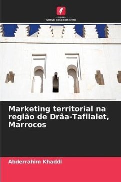 Marketing territorial na região de Drâa-Tafilalet, Marrocos - Khaddi, Abderrahim