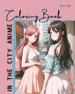 Anime Art In The City Anime Coloring Book - Reads, Miss Claire