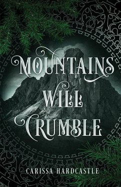 Mountains Will Crumble - Hardcastle, Carissa