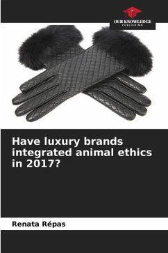 Have luxury brands integrated animal ethics in 2017? - Répas, Renata