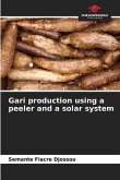 Gari production using a peeler and a solar system