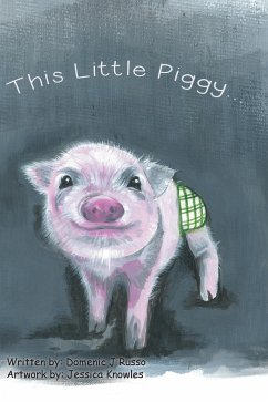 This Little Piggy - Domenic J Russo