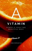 VITAMIN A - POWER IST YOUR TiME (eBook, ePUB)