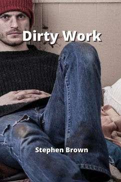Dirty Work - Brown, Stephen