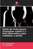 Vinho de fruta Jamun (Syzygium cumini L.) - Uma alternativa para combater a perda