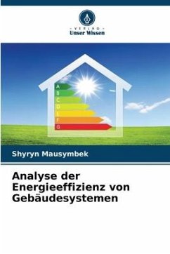 Analyse der Energieeffizienz von Gebäudesystemen - Mausymbek, Shyryn