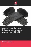 As marcas de luxo integraram a ética animal em 2017?
