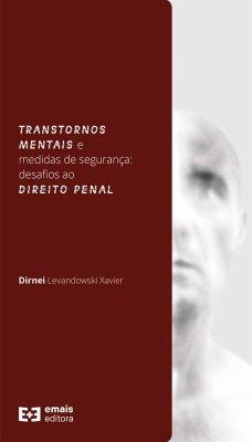 Transtornos mentais e medidas de segurança - Xavier, Dirnei Levandowski