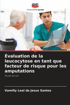 Évaluation de la leucocytose en tant que facteur de risque pour les amputations - Leal de Jesus Santos, Vamilly