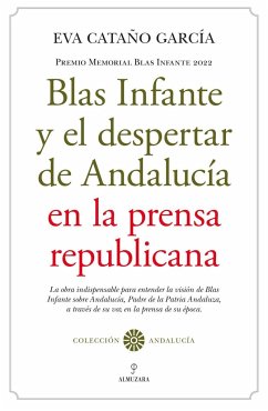 Blas Infante y el despertar de Andalucía en la prensa republicana: Premio Memorial Blas Infante 2022