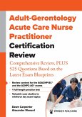 Adult-Gerontology Acute Care Nurse Practitioner Certification Review (eBook, ePUB)
