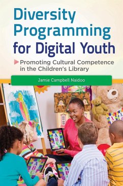 Diversity Programming for Digital Youth (eBook, PDF) - Naidoo, Jamie Campbell