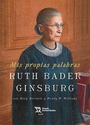 Cover Mis propias palabras Ruth Bader Ginsburg