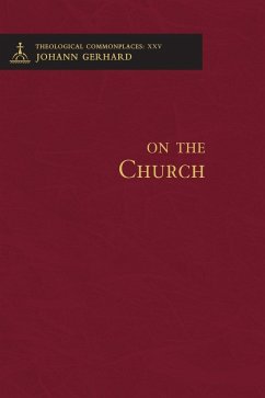On the Church - Theological Commonplaces - Gerhard, Johann