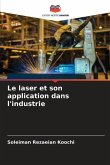 Le laser et son application dans l'industrie