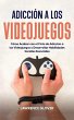 Adicción a los Videojuegos - Bild 1