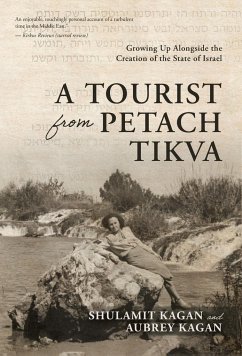 A Tourist From Petach Tikva - Kagan, Aubrey; Kagan, Shulamit