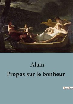Propos sur le bonheur - Alain