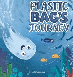 Plastic Bag's Journey - Usupova, Lola