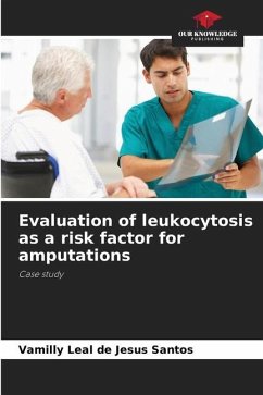 Evaluation of leukocytosis as a risk factor for amputations - Leal de Jesus Santos, Vamilly