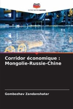 Corridor économique : Mongolie-Russie-Chine - Zandanshatar, Gombozhav