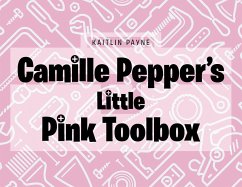 Camille Pepper's Little Pink Toolbox (eBook, ePUB) - Payne, Kaitlin