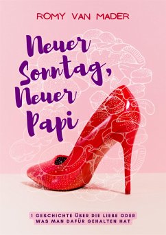 NEUER SONNTAG, NEUER PAPI (eBook, ePUB) - van Mader, Romy