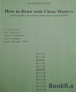 How to Draw with Chess Masters (eBook, ePUB) - Harndt, Jan-Michael