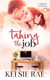 Taking the Job (Signature Sweethearts) (eBook, ePUB)