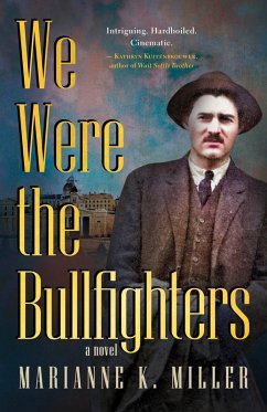 Cover We Were the Bullfighters (eBook, ePUB)