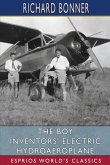 The Boy Inventors' Electric Hydroaeroplane (Esprios Classics)