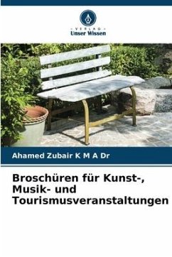 Broschüren für Kunst-, Musik- und Tourismusveranstaltungen - Zubair K M A Dr, Ahamed