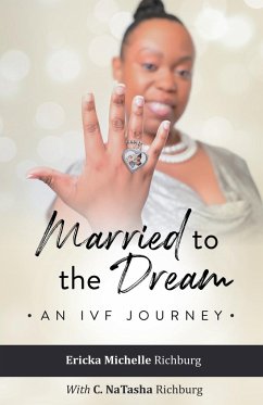 Married to the Dream - Richburg, C. Natasha; Richburg, Ericka Michelle