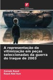 A representação da vitimização em peças seleccionadas da guerra do Iraque de 2003