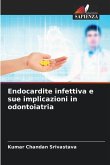 Endocardite infettiva e sue implicazioni in odontoiatria