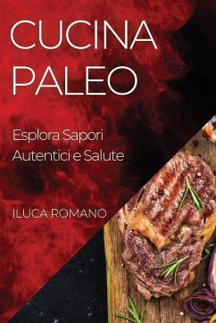 Cucina Paleo - Romano, Luca
