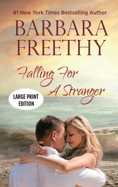 Falling For A Stranger (LARGE PRINT EDITION) - Freethy, Barbara