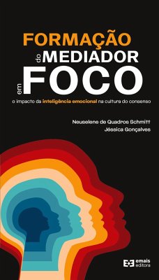 Formação do mediador em foco - Schmitt, Neuselene de Quadros