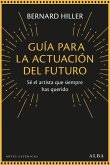 Guía para la actuación del futuro