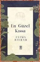 En Güzel Kissa - Bayram, Fatma