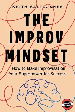 The Improv Mindset - Saltojanes, Keith