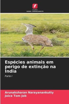 Espécies animais em perigo de extinção na Índia - Narayanankutty, Arunaksharan;Job, Joice Tom