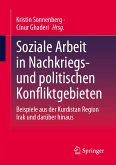 Soziale Arbeit in Nachkriegs- und politischen Konfliktgebieten (eBook, PDF)