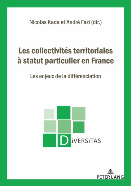 Les collectivités territoriales à statut particulier en France (eBook, ePUB) Les collectivités territoriales à statut particulier en France (eBook, ePUB)