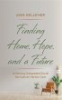 Finding Home, Hope, and a Future - Bild 1