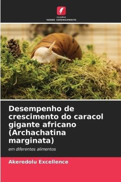 Desempenho de crescimento do caracol gigante africano (Archachatina marginata) - Excellence, Akeredolu